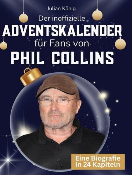 Der Inoffizielle Adventskalender FüR Fans Von Phil Collins Julian KöNig-image