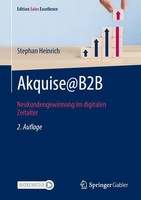 Akquise*B2B | Neukundengewinnung Im Digitalen Zeitalter | Stephan Heinrich