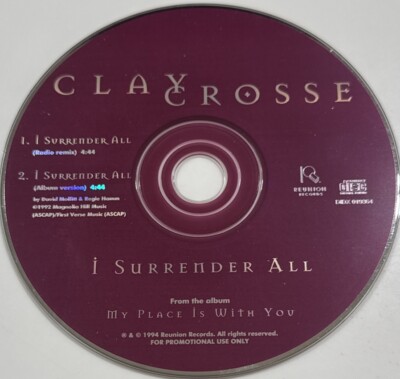 UNRELEASED RADIO REMIX Version of Clay Crosse  I Surrender All  1994 CD Single!