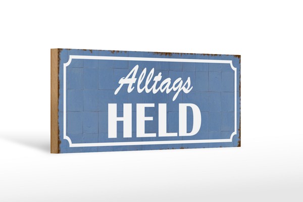 Holzschild Spruch 27X10 Cm Alltags Held Geschenk Holz Deko Schild Wooden Sign-image