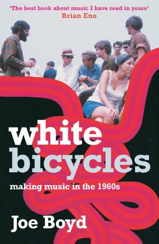 White Bicycles: Making Music in the 1960s-Joe Boyd - Bild 1 von 1