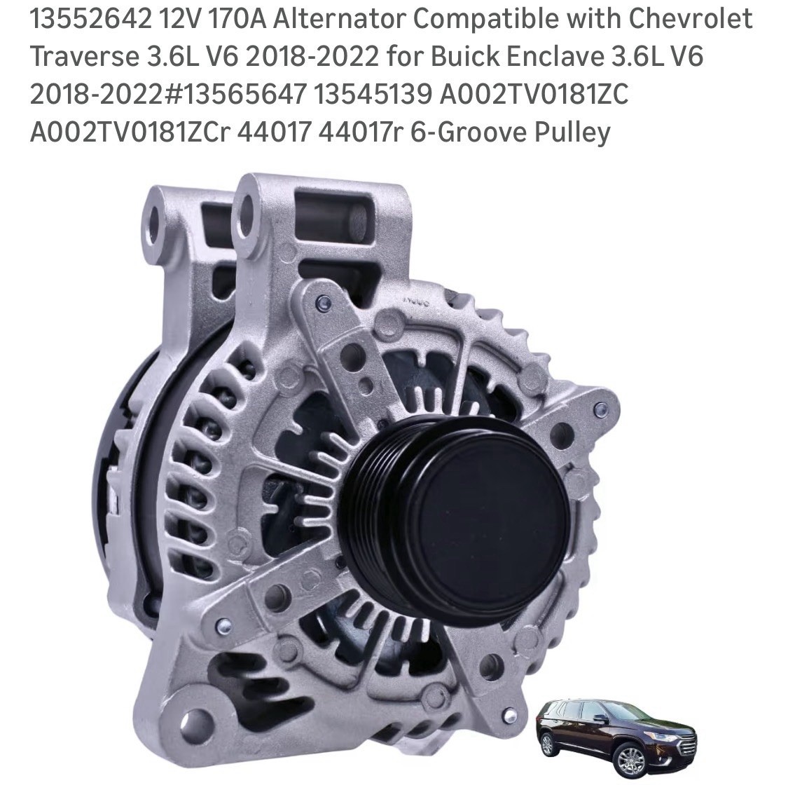 13565647 Fit 2018-2022 Chevy Traverse / Buick Enclave Alternator 170A 13552642