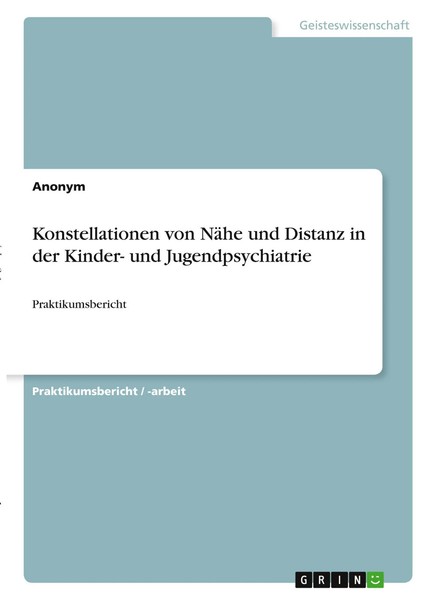 Konstellationen Von NäHe Und Distanz In Der Kinder- Und Jugendpsychiatrie Buch-image
