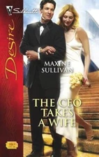 The CEO Takes A Wife (Silhouette Desire) - Mass Market Paperback - GOOD