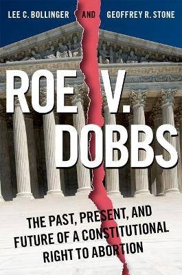 Roe V. Dobbs, Bollinger, Lee C,  Paperback
