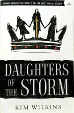 ARC Daughters of the Storm by Kim Wilkins Book Advance Copy Uncorrected Proof 