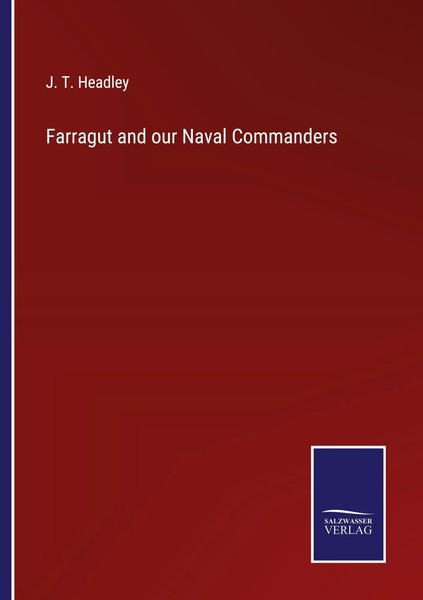 J. T. Headley | Farragut And Our Naval Commanders | Taschenbuch | Englisch-image