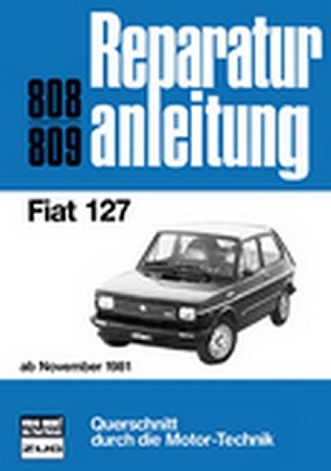 Thumbnail - Reparaturanleitung Werkstatthandbuch 808 Fiat 127 Ab November 1981