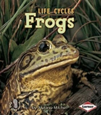 Frogs; First Step Nonfiction   Animal L- 0822546019, paperback, Melanie Mitchell