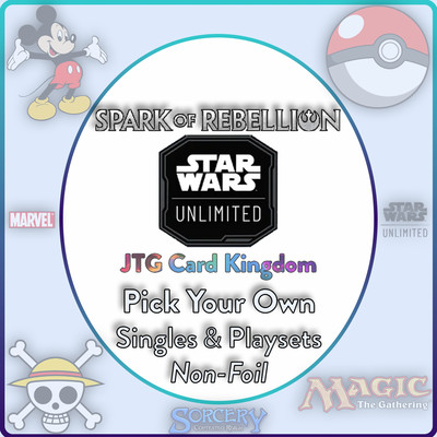   SWU:Spark of Rebellion    Non-Foil Singles and Playsets Buy 2 Get 1 FREE