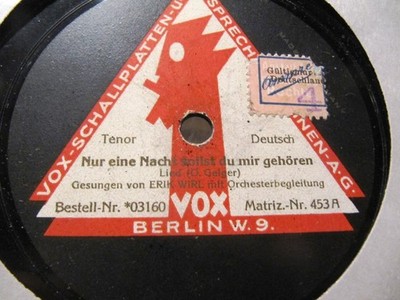 1922 ERIK WIRL Tenor BERLIN Nur eine Nacht sollst du SERENADE D AMOUR VOX 3160