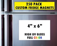 250 Custom Heavy Duty 4" x 6" Fridge Magnets GLOSSY PRINTED FULL COLOR 4x6 Photo