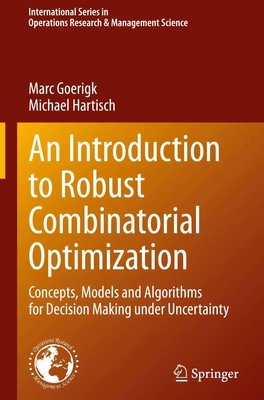 Michael Hartisch (u. a.) | An Introduction to Robust Combinatorial Optimization