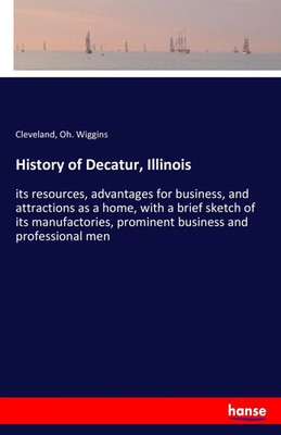 Cleveland Wiggins | History of Decatur, Illinois | Taschenbuch | Englisch (2017)