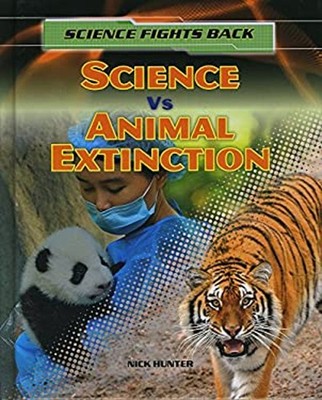 Science vs Animal Extinction Hardcover Nick Hunter