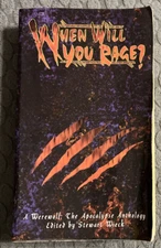When Will You Rage? A Werewolf: The Apocalypse Anthology by Stewart Wieck, 1994