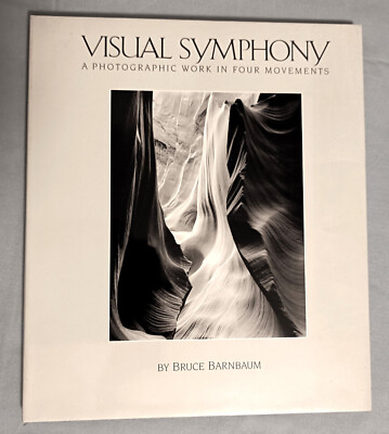 VISUELLE SYNPHONIE VON BRUCE BARNBAUM EIN FOTOGRAFISCHES WERK IN VIER SÄTZEN