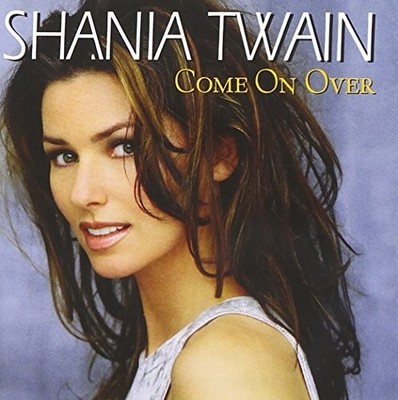 Shania Twain - Come on Over - Shania Twain CD YJVG The Cheap Fast Free Post