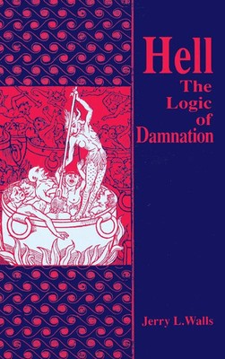 Jerry L. Walls | Hell | Buch | Englisch (1992) | The Logic of Damnation