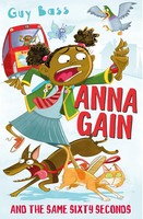 Anna Gain And The Same Sixty Seconds | Guy Bass | Englisch | Taschenbuch | 2020