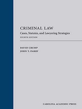 Criminal Law: Cases, Statutes, - Hardcover, by Crump David; Parry - Acceptable