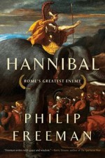 Hannibal : Rome's Greatest Enemy by Philip Freeman (2023, Trade Paperback)