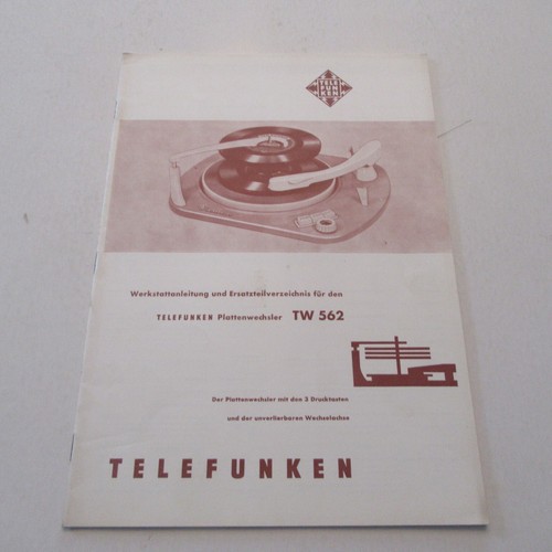 vintage TELEFUNKEN TW 562 Werkstattanleitung Ersatzteilverz. Plattenwechsler