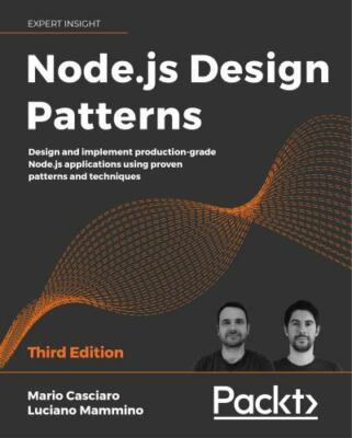Node.js Design Patterns: Design and implement production-grade Node.js applica..