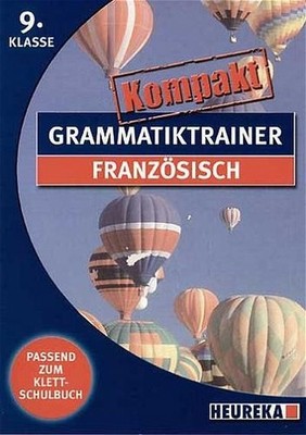 Grammatiktrainer kompakt: Französisch 9. Klasse 