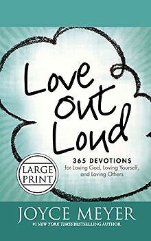 Love Out Loud: 365 Devotions for Loving God, Loving Your... | Buch | Zustand gut