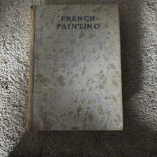 French Painting By R. H Wilenski - First Edition 1931 - Medici Society - Rare