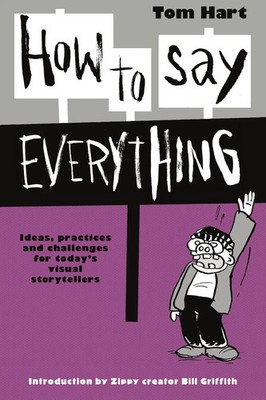 How To Say Everything Tom Hart Taschenbuch Kartoniert / Broschiert Englisch 2018