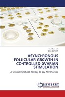 Asynchronous Follicular Growth In Controlled Ovarian Stimulation Atef Darwish