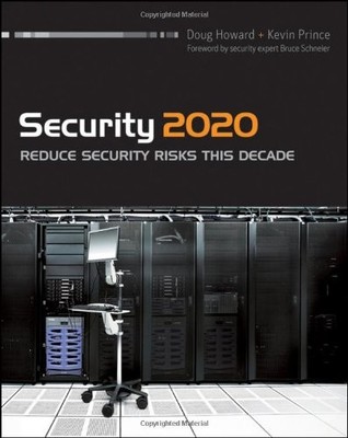 Security 2020: Reduce Security Risks This Decade,Doug Howard, Ke