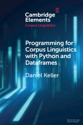 Programmierung für Korpuslinguistik mit Python und Dataframes Keller Taschenbuch