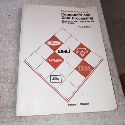 Computers and Data Processing Study Guide Steven L Mandell, 3rd Ed Trade PB 1985