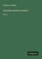 Australia And New Zealand Anthony Trollope