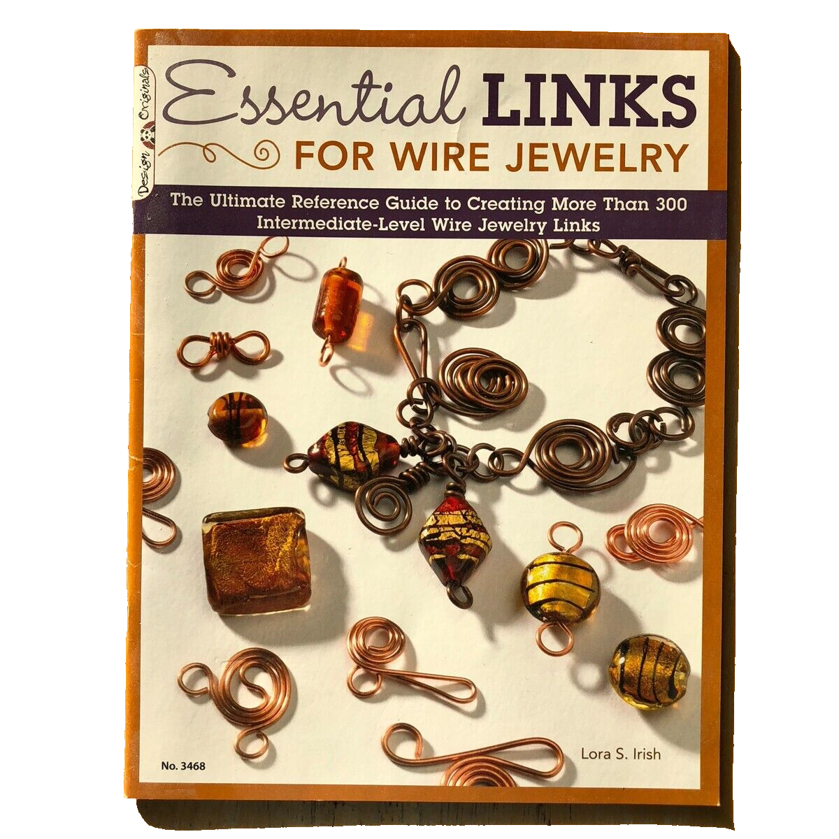 Essential Links for Wire Jewelry : The Ultimate Reference Guide to