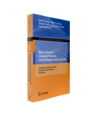 Recent Trends in Computer Networks and Distributed Systems Security: Internation