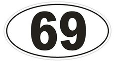 69 Oval Bumper Sticker or Helmet Sticker D886 Sex Oral Hot Funny Gag Gift