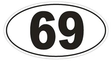 69 Oval Bumper Sticker or Helmet Sticker D886 Sex Oral Hot Funny Gag Gift