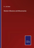 P. J. De Smet | Western Missions And Missionaries | Taschenbuch | Englisch