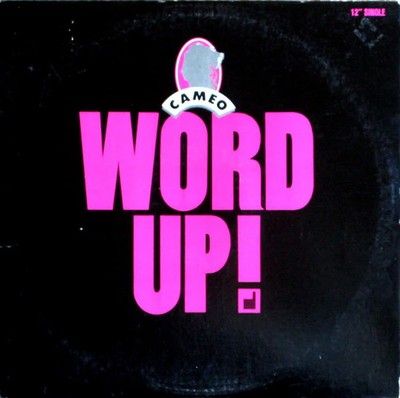Cameo - Word Up!