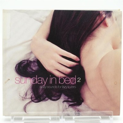 Various Artists - Sunday in Bed 2 - Sexy Sounds for Lazy Lovers - 2 CD`s NEU OVP