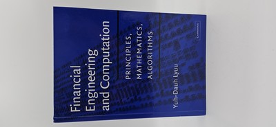 Financial Engineering and Computation: Principles, Mathematics, Algorithms