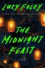 The Midnight Feast: A Novel - Hardcover By Foley, Lucy - GOOD