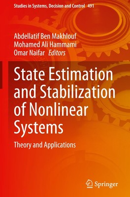 State Estimation and Stabilization of Nonlinear Systems Abdellatif Ben Makhlouf