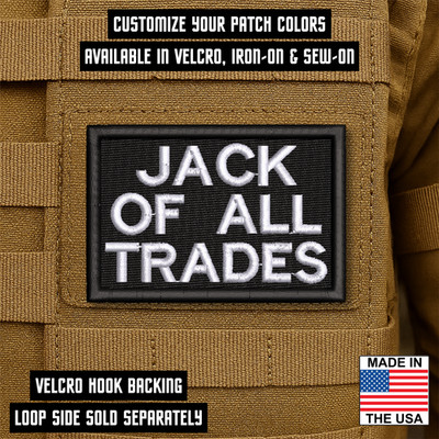 Jack of All Trades Funny Morale Patch, 2'' x 3'' Master of None | Made in USA