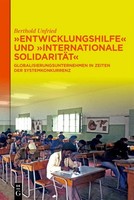 "\"Entwicklungshilfe\" Und \"Internationale SolidaritäT\" | Berthold Unfried | Buch"