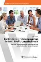 Anja Willeke | Partizipative FüHrungskultur In Non Profit-Unternehmen | Buch